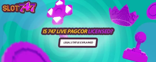 Is 747 LIVE PAGCOR Licensed? Legal Status Explained